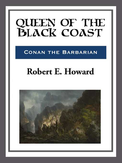 Title details for Queen of the Black Coast by Robert E. Howard - Available